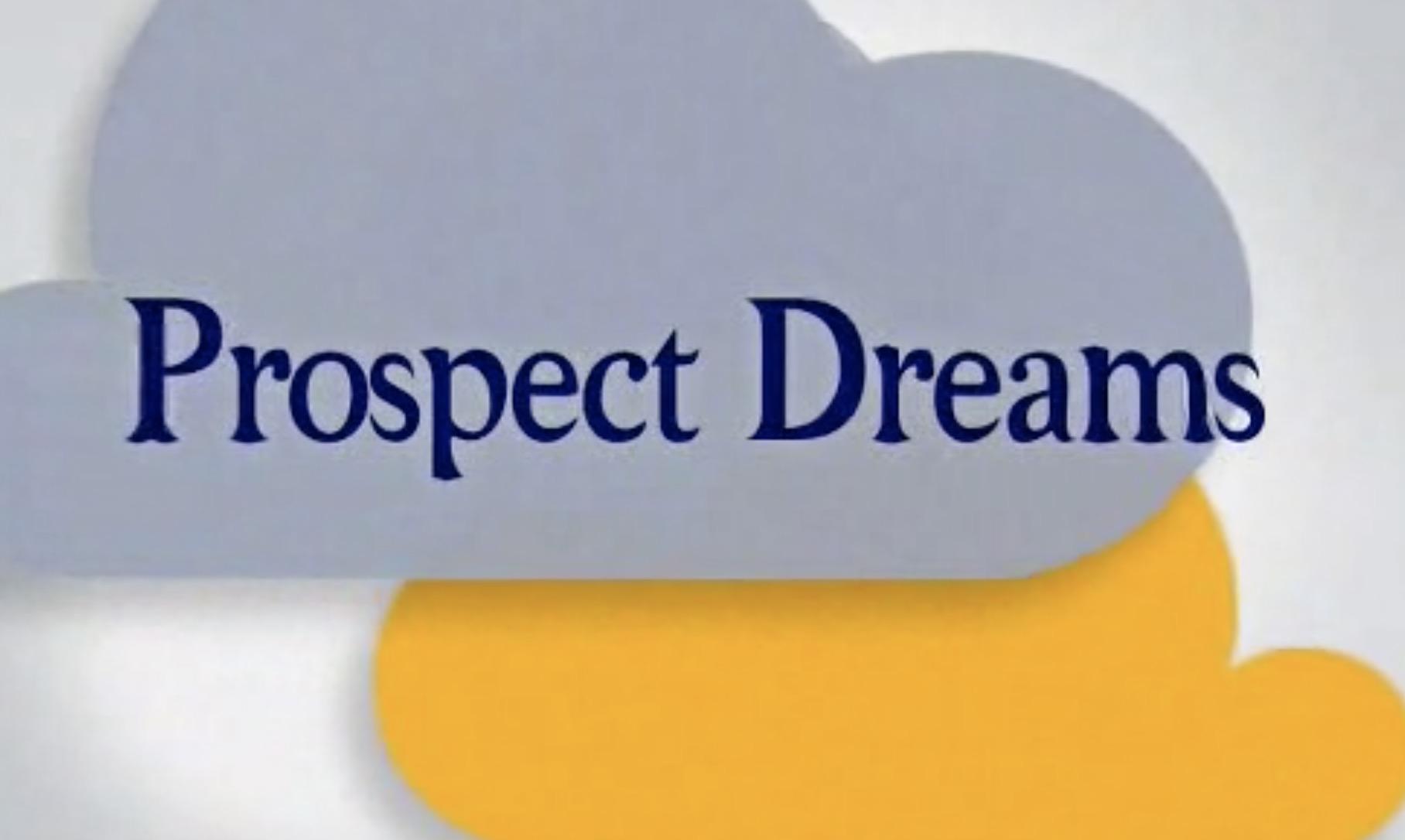 Prospect Dreams